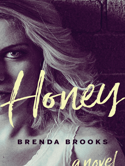 Title details for Honey by Brenda  Brooks - Available